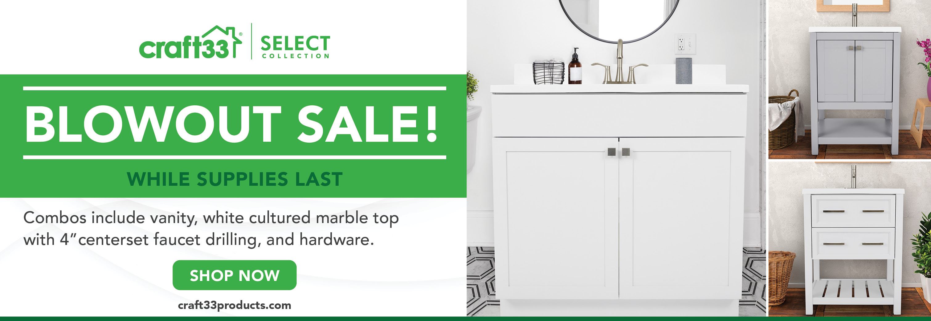 Craft33 Select Vanity Blowout Sale