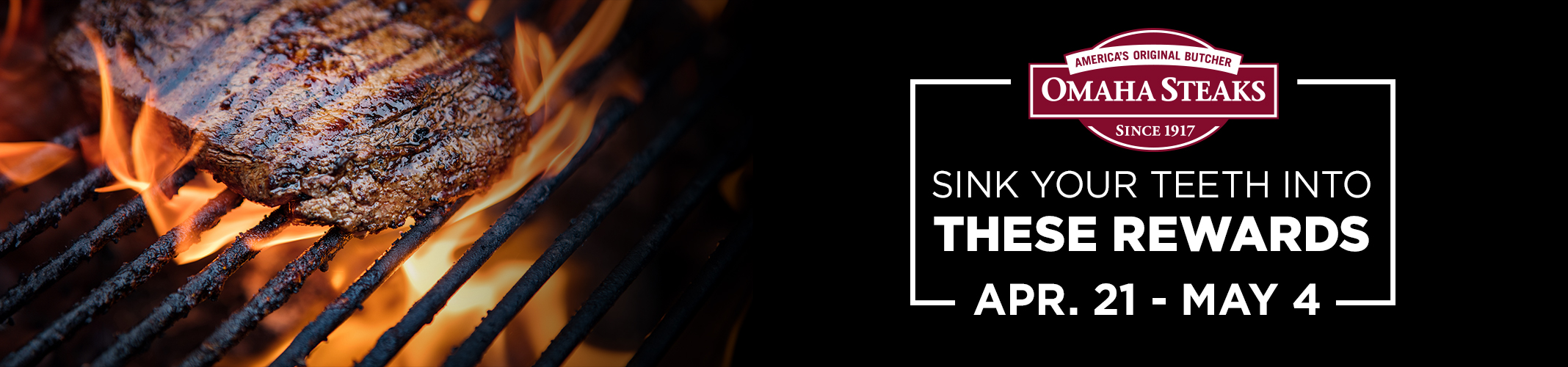 Sink your teeth into these rewards Apr. 21 - May 4